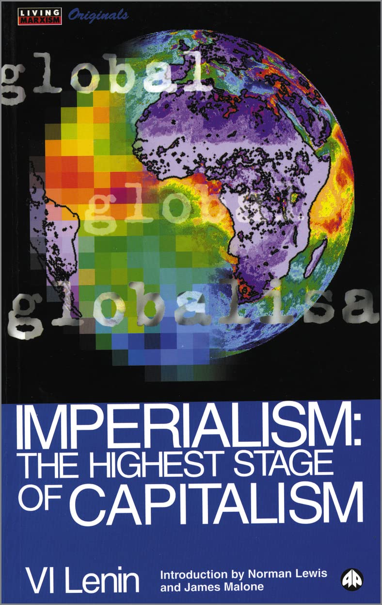 IMPERIALISM: The Highest Stage of Capitalism
