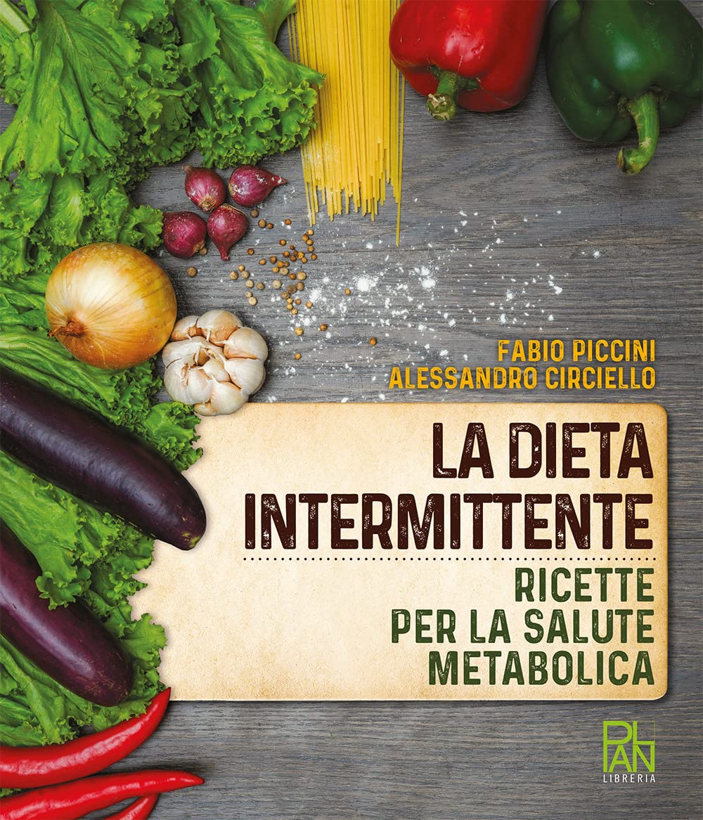 La Dieta Intermittente. Ricette Per La Salute Metabolica - 4