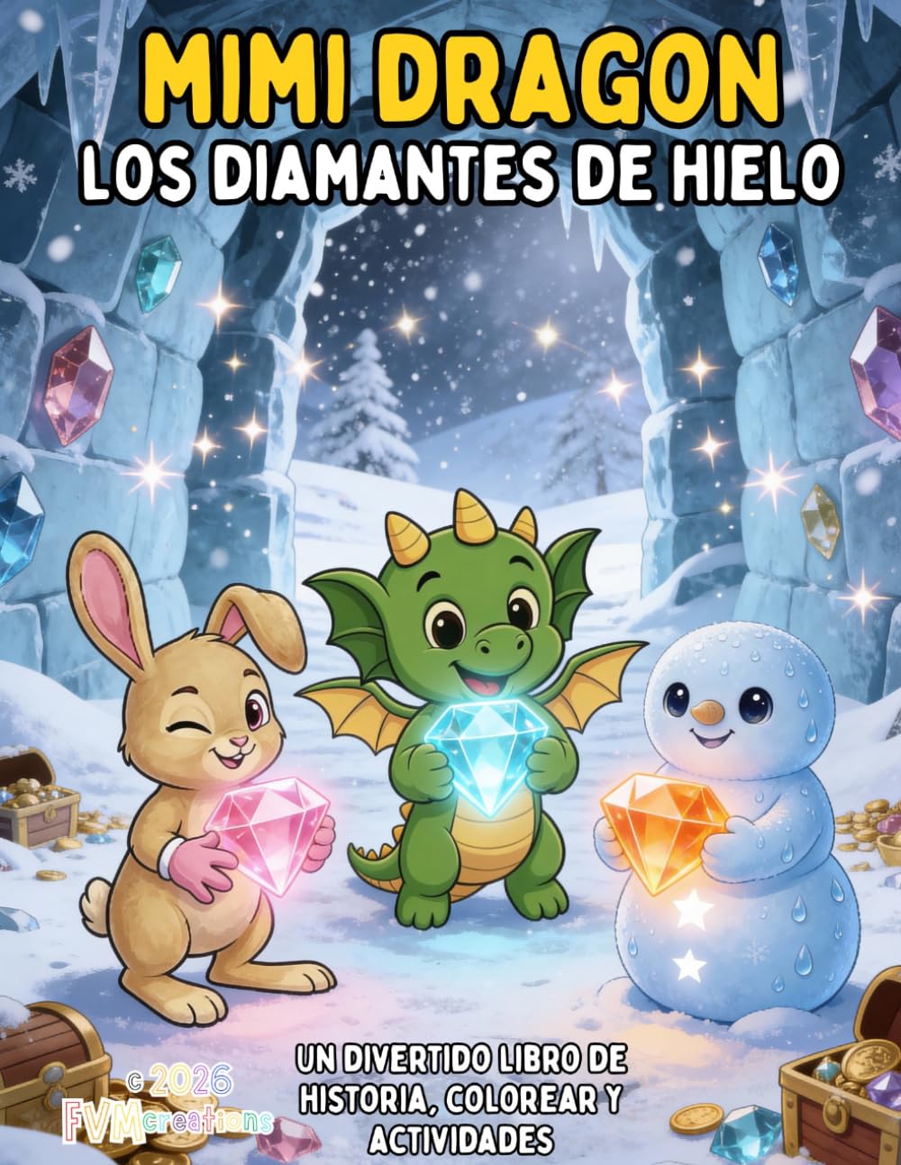 Mimi Dragon — Los diamantes de hielo: Un divertido libro de historia, para colorear y actividades (Mimi Dragon (Edición en Español))
