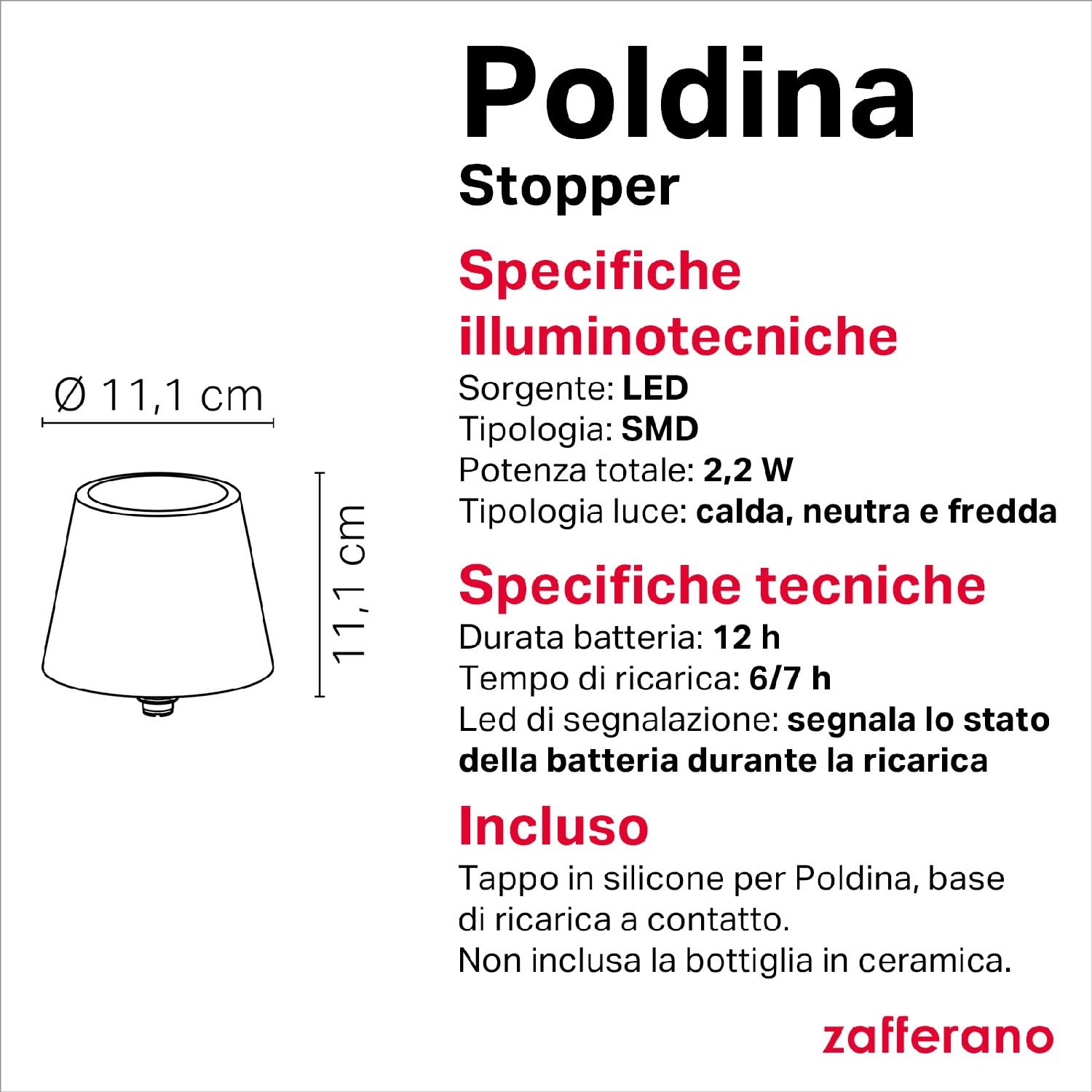 Zafferano, Lampada Poldina Stopper, Lampada per Bottiglia Ricaricabile e Senza Fili con Controllo Touch, Adatta per Salotto ed Esterni, Dimmer, 2200-3000 K, Altezza 11 cm, Colore Rosso