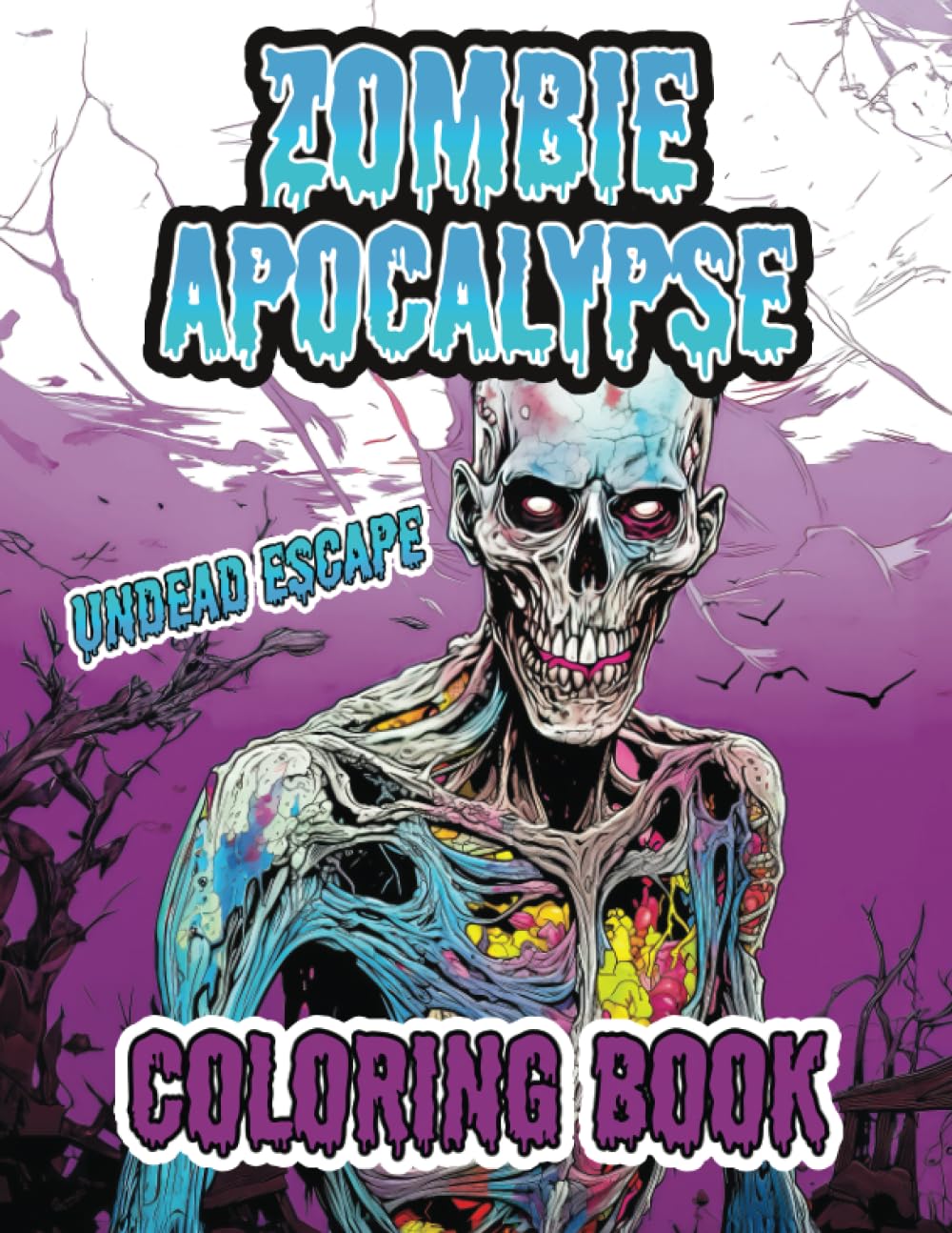 Zombie Apocalypse Coloring Book: Creepy Coloring Adventure for Adults and Teens - Stress Relief with Undead Zombies, Perfect Halloween or Birthday Gift