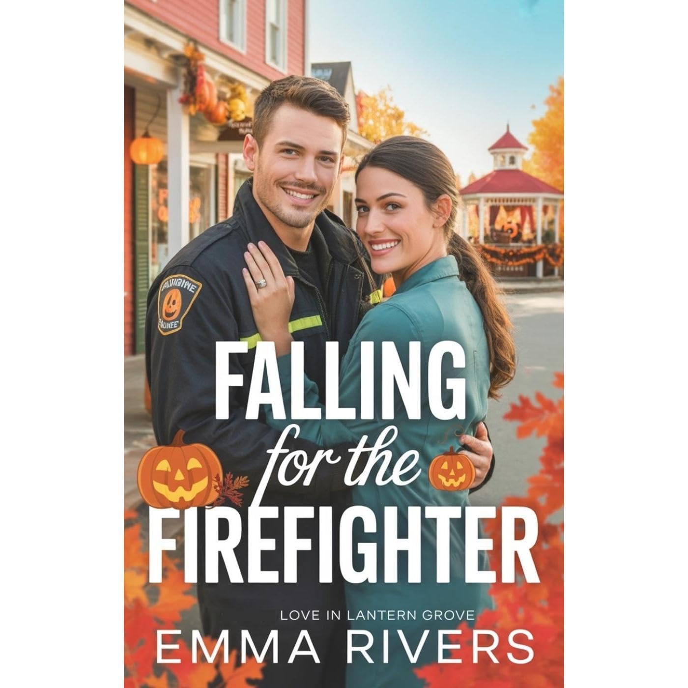 Falling for the Firefighter: A Small-Town Halloween Sweet Romance