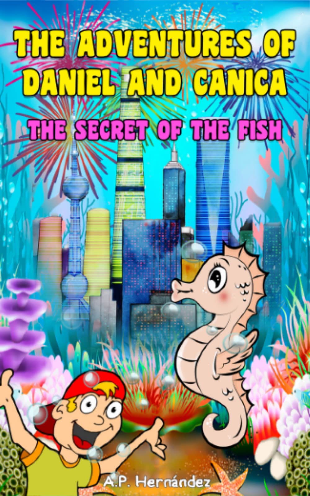 The Adventures Of Daniel And Canica: The Secret of the Fish