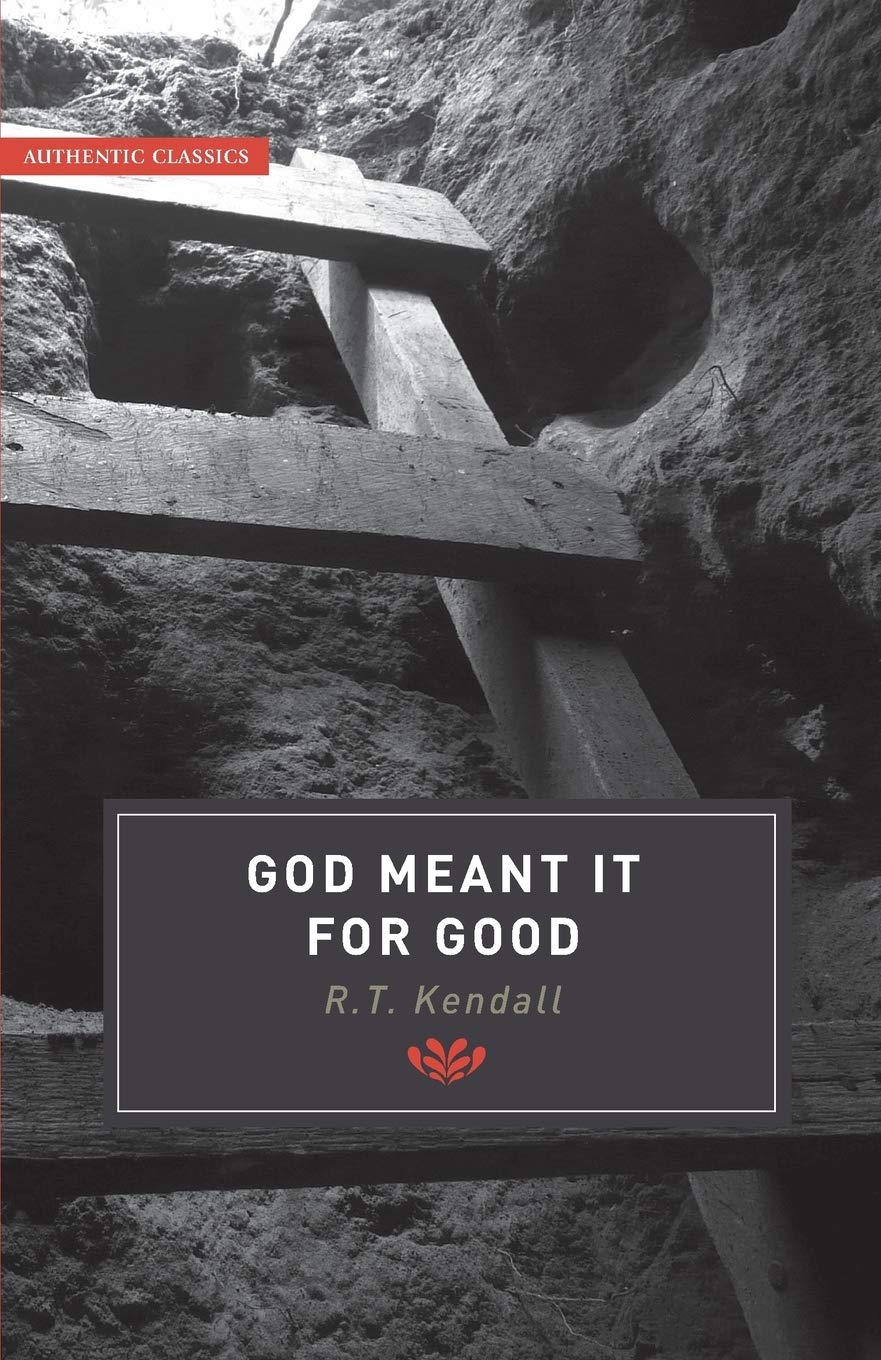 God Meant it for Good (Authentic Classics)