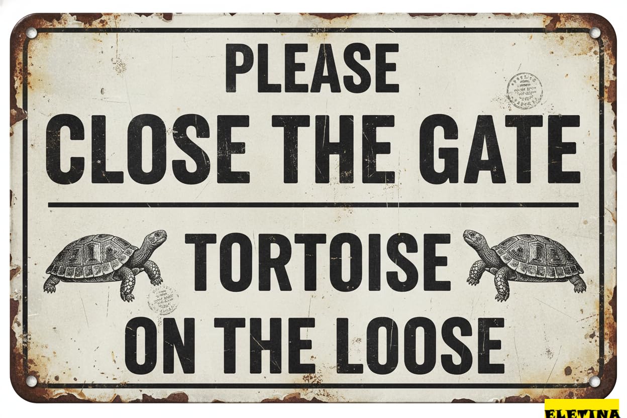 Vintage Metal Tin Sign for Man Cave 8x12 Inch Please Close The Gate Tortoise On The Loose Pet Home Garden Notice Private Property Decorative