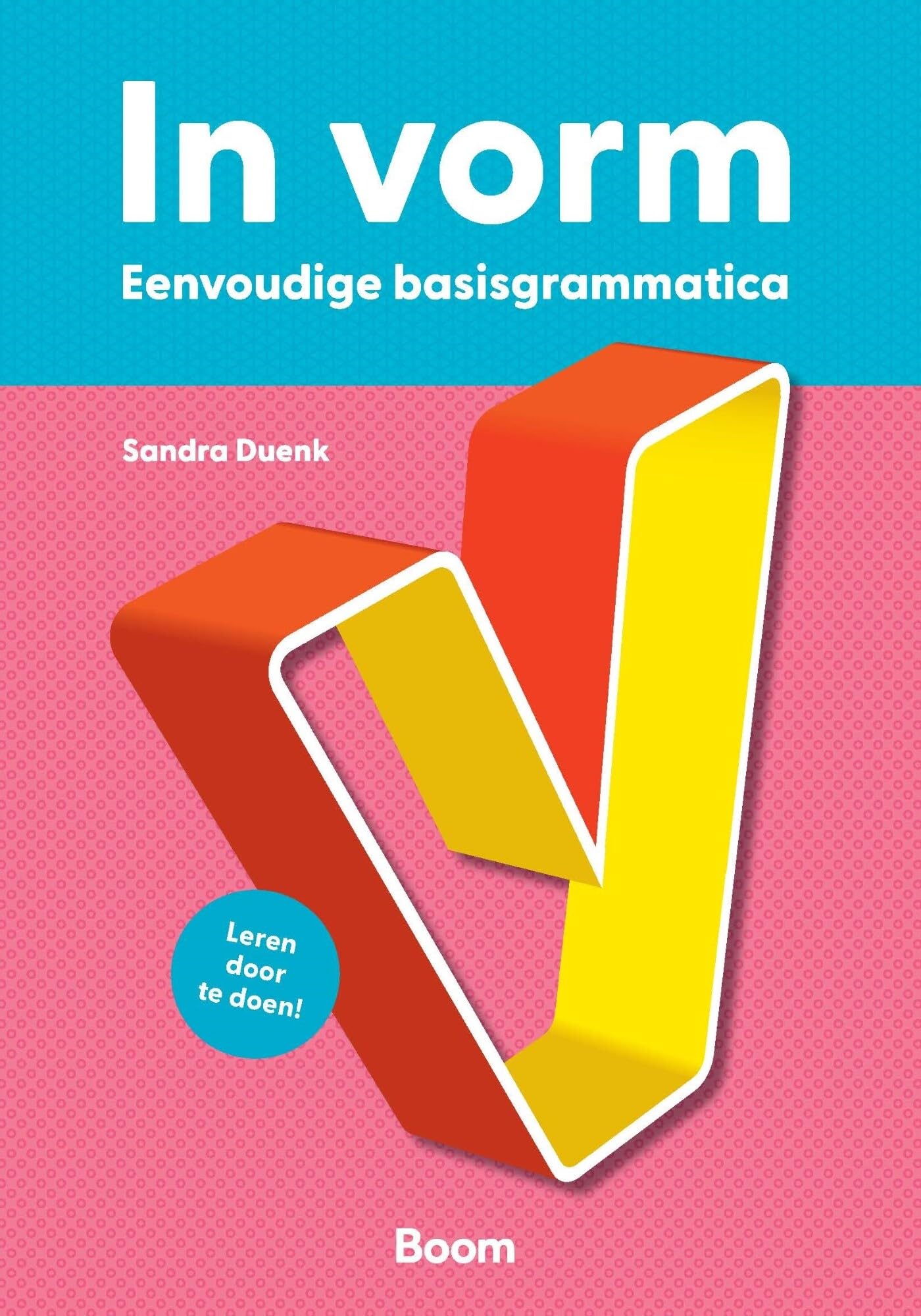 In vorm: eenvoudige basisgrammatica