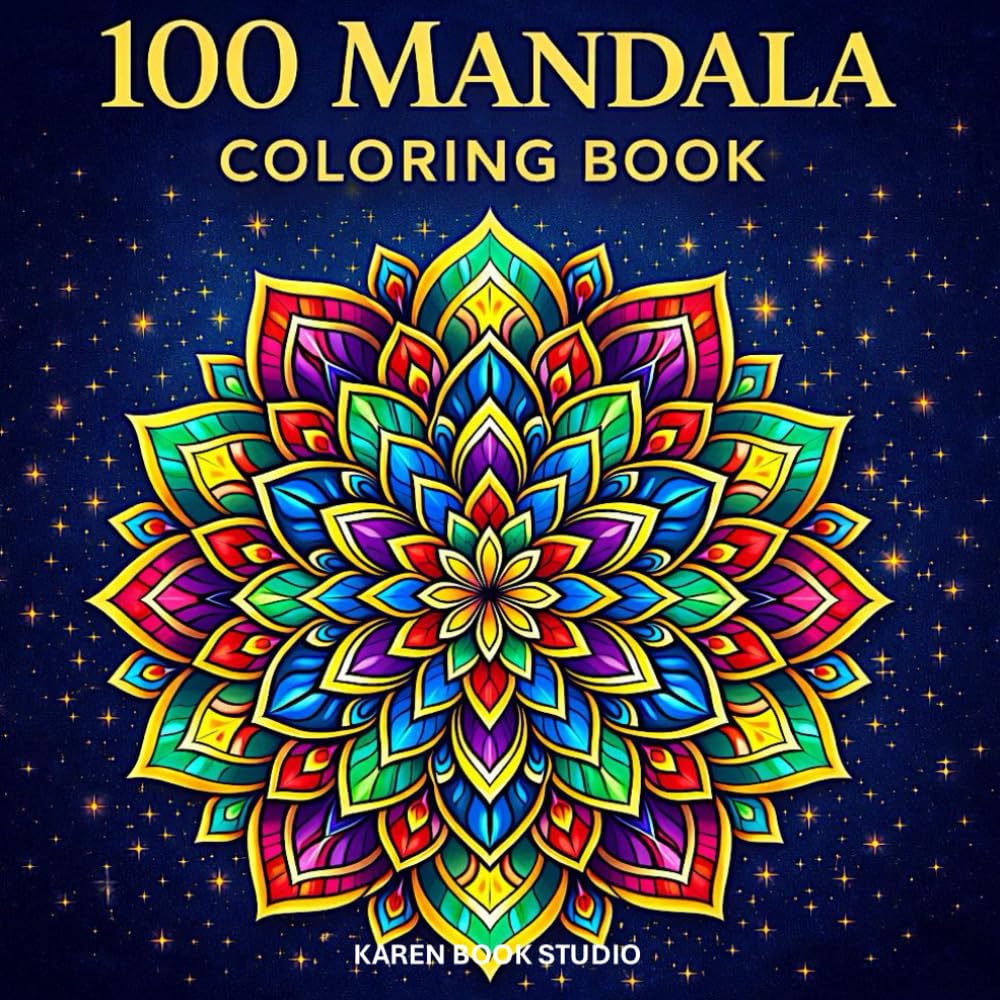 Mandala Coloring Book: 100 Classic Mandalas to Color: Relaxing Patterns for Adults & Teens | Beautiful Designs for Mindful Coloring