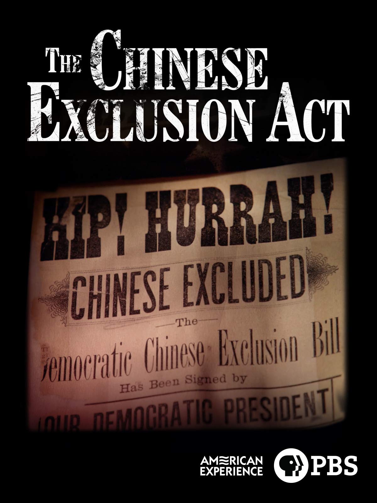 American Experience: The Chinese Exclusion Act