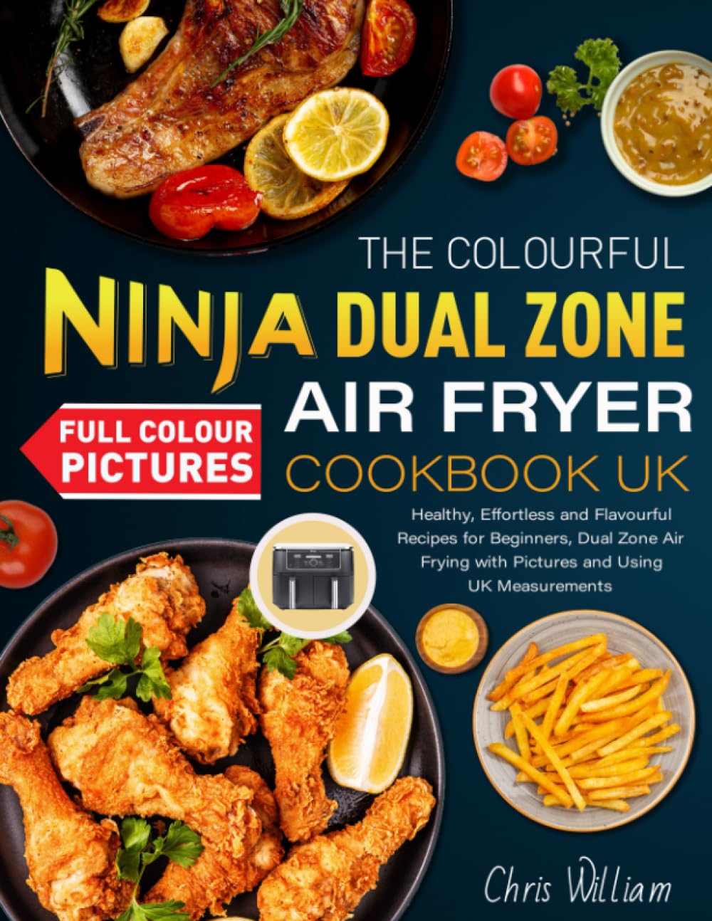 Ninja Dual Zone Air Fryer Cookbook UK 2024 With Pictures Quick & Tasty Ninja ...