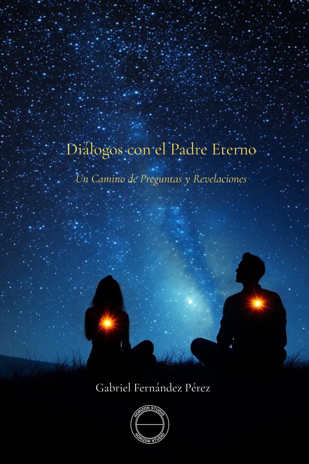 Diálogos con El Padre Eterno: Un camino de preguntas y revelaciones