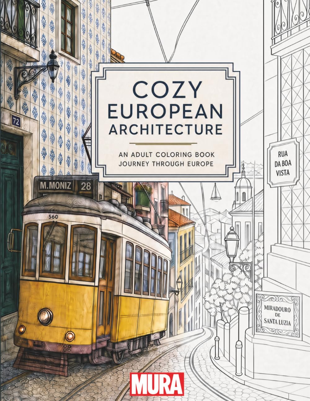Cozy European Architecture: An Adult Coloring Book
