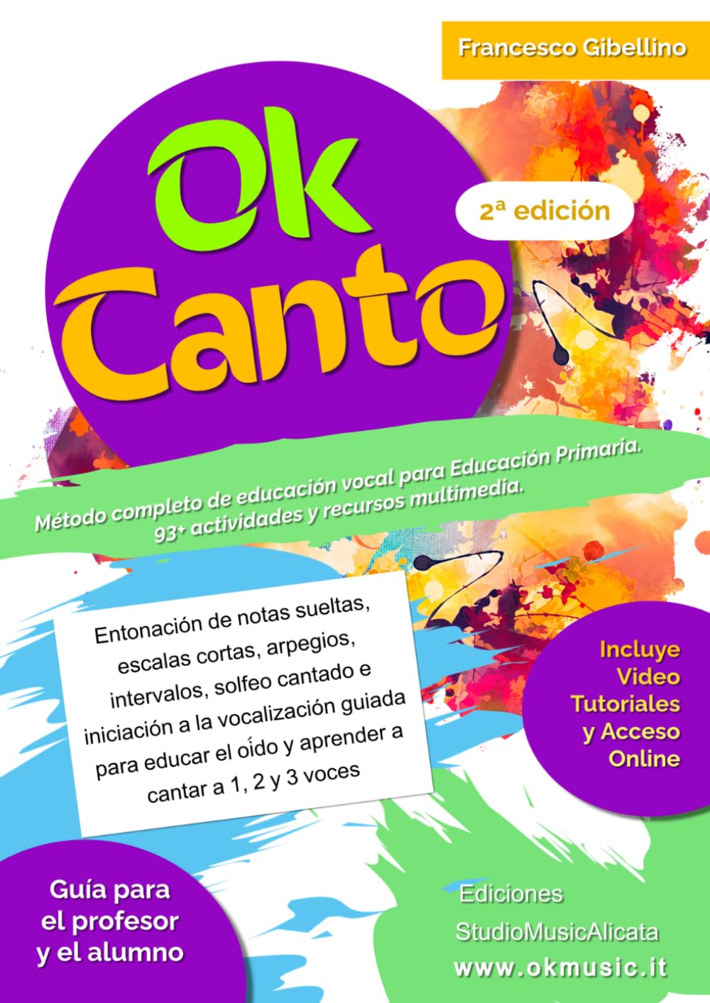OK CANTO: Método completo de educación vocal para Educación Primaria. Guía práctica con 93+ actividades y recursos multimedia para docentes