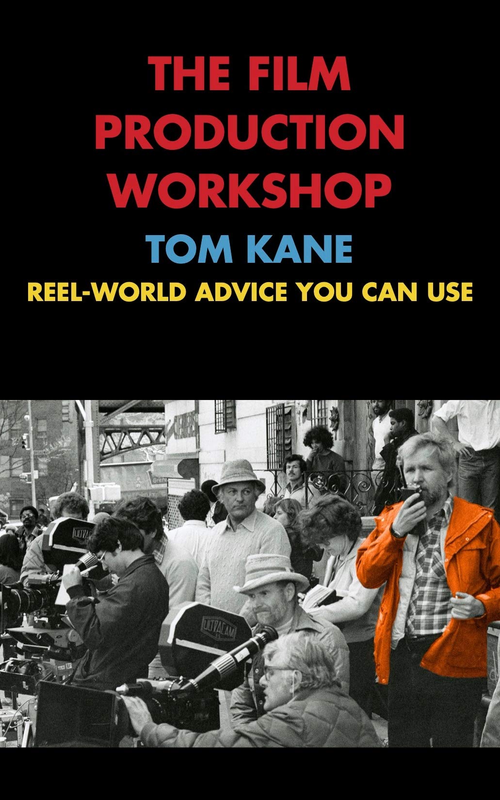 Livre Film Production Workshop avec des conseils reels pour reussir vos tournages de videos