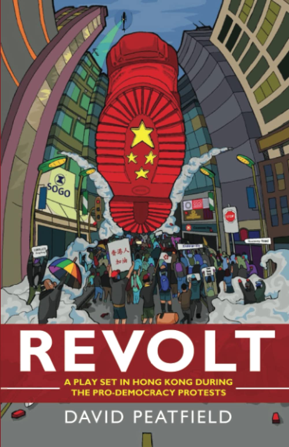 Revolt: A play set in Hong Kong during the pro-democracy protests