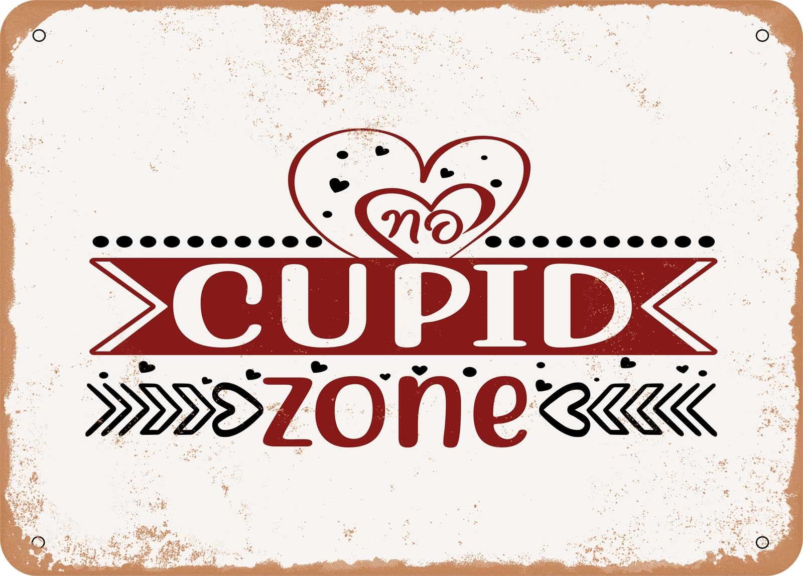 Metal Sign - No Cupid Zone - Vintage Look Sign home decor