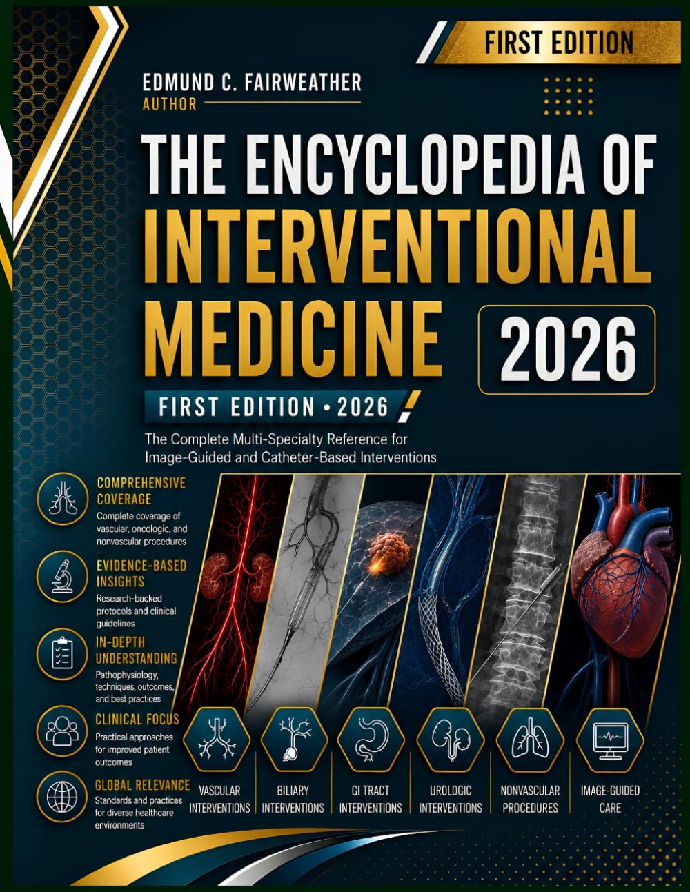 Encyclopedia of Interventional Medicine: The Complete Multi-Specialty Reference for Image-Guided and Catheter-Based Interventions