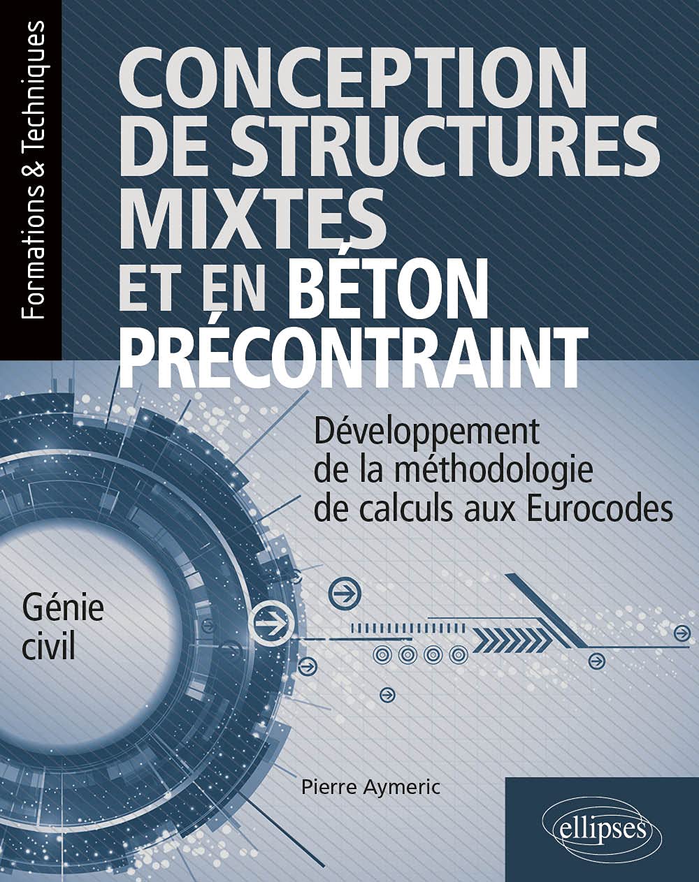 Conception de structures mixtes et en béton précontraint pour ingénieurs en bureau d'études