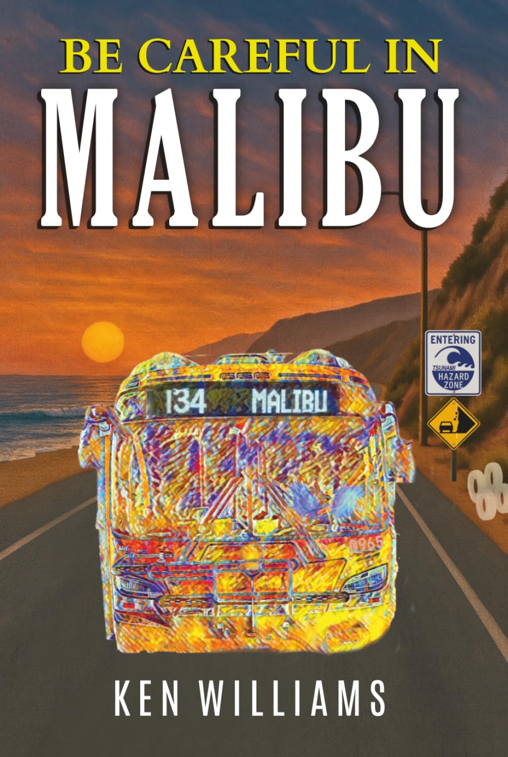 Be Careful In Malibu
