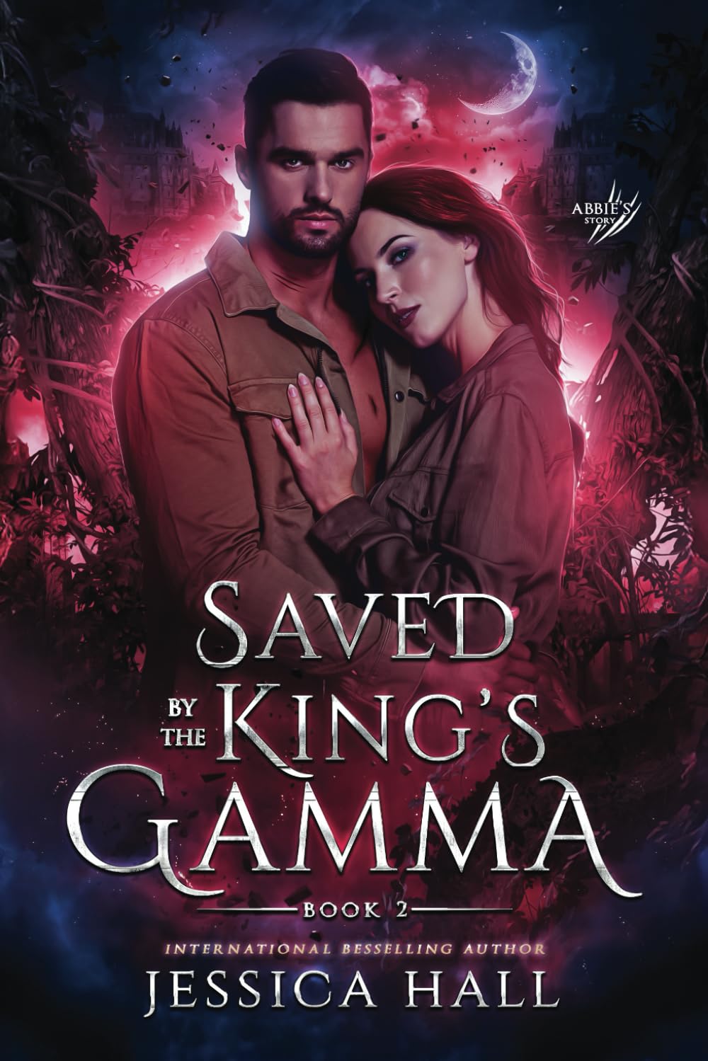 Saved By The King's Gamma: Abbie & Gannon's book 2 (A dark paranormal romance): 8 (Lycan Luna Series)