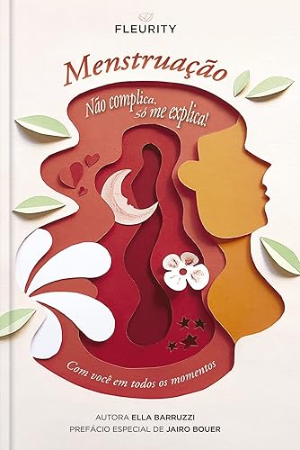 Menstruação: Não complica, só me explica