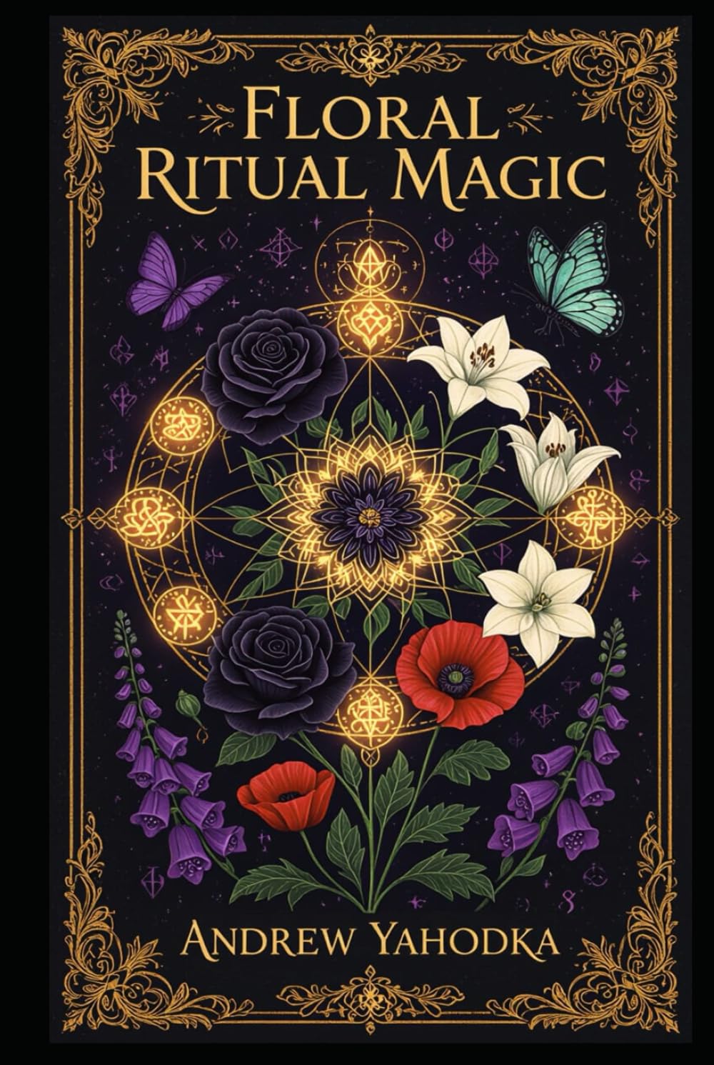 Floral Ritual Magic (Witch's Practice)