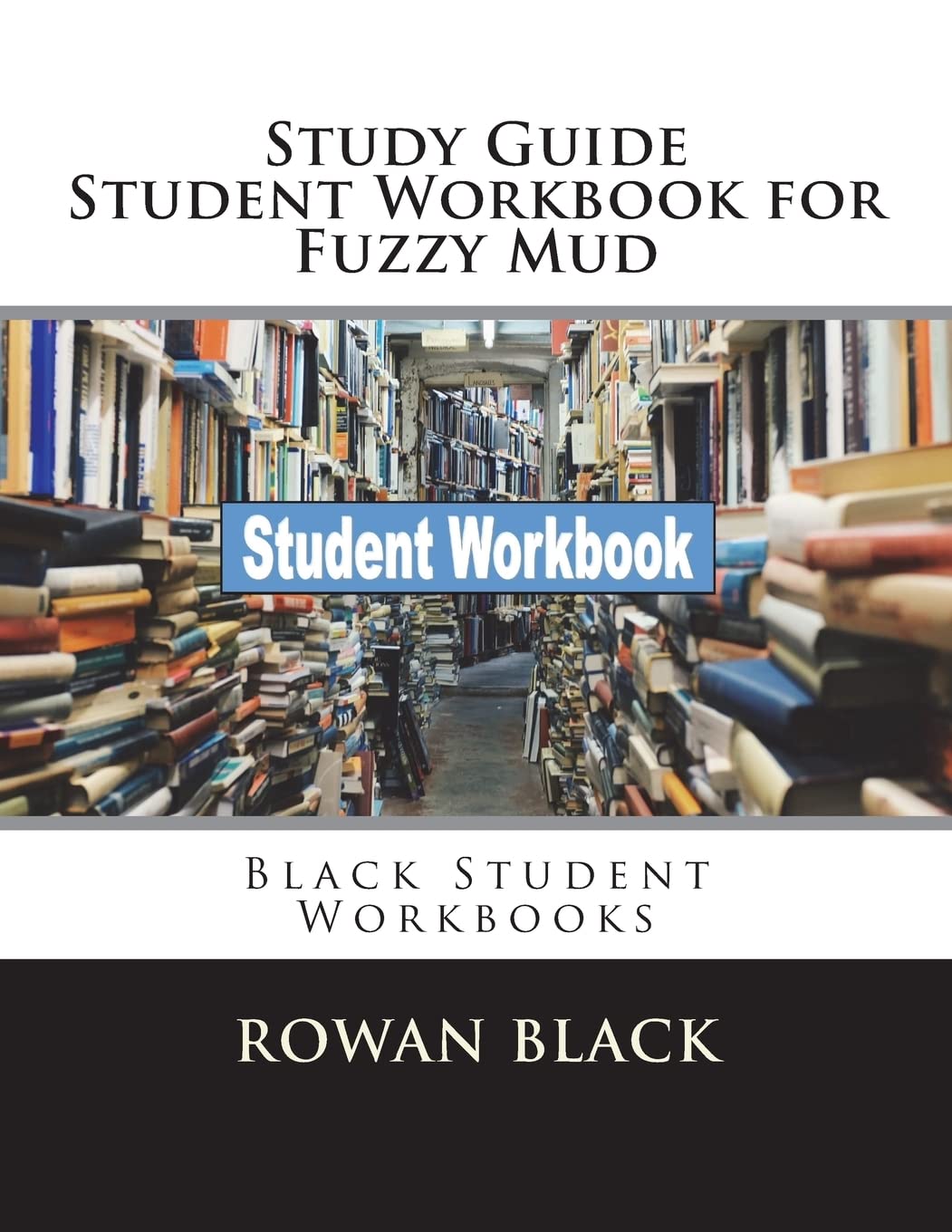 Study Guide Student Workbook for Fuzzy Mud: Black Student Workbooks