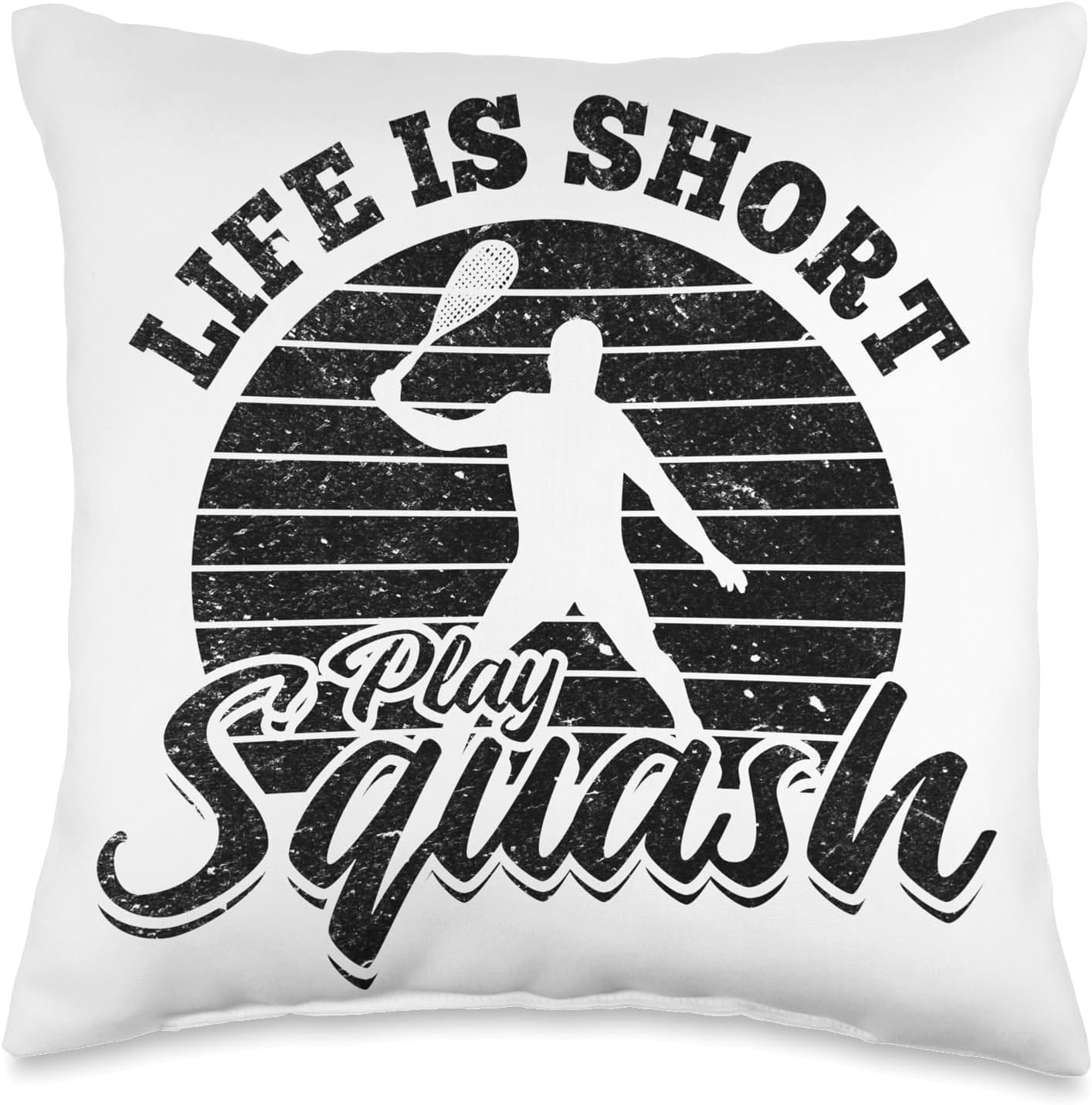 Squash Player Squash Game - Life is short play squash Throw Pillow