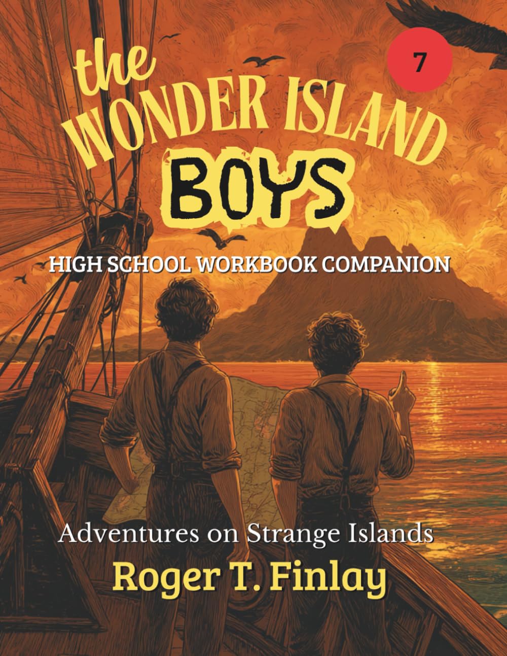 The Wonder Island Boys - Adventures on Strange Islands: HIGH SCHOOL WORKBOOK COMPANION