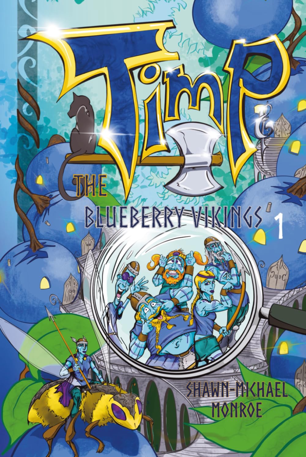 Timp and the Blueberry Vikings: Book 1