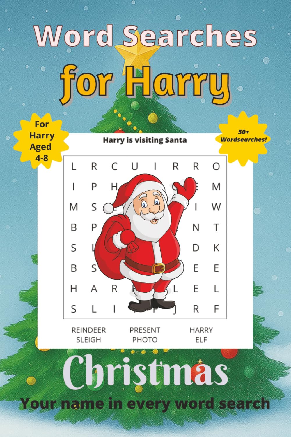 Word Searches for Harry: 50+ puzzles for 4-8 year olds | Improve vocabulary and spelling | Christmas edition | Harry's name on every page | Gift for Harry (Personalized Word Searches)