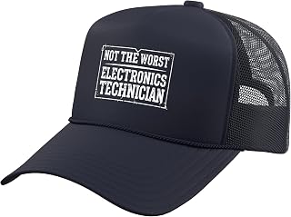 Electronics Technician Not The Worst Funny Sarcastic Trucker Hat with Adjustable Mesh Back