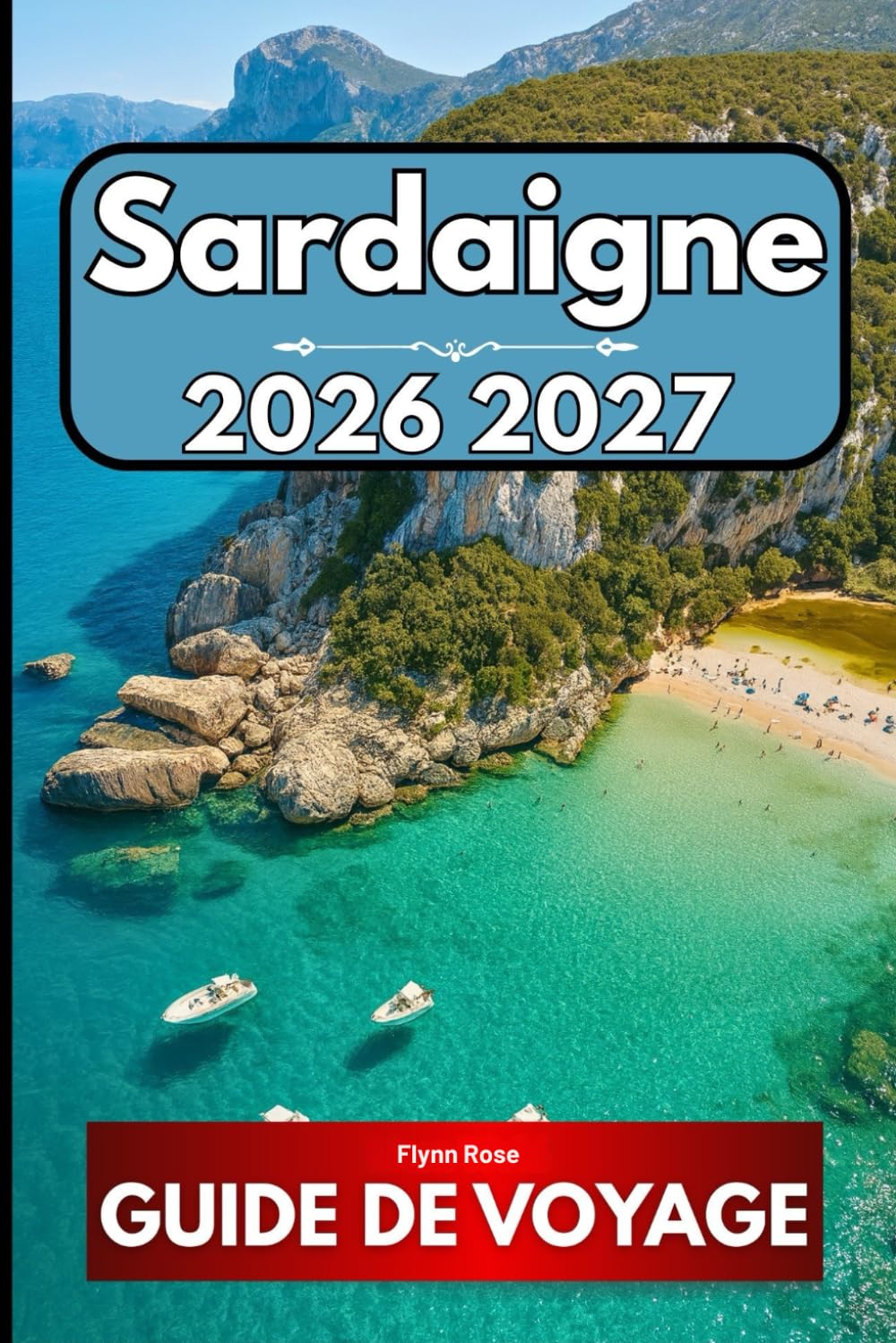 Sardaigne GUIDE DE VOYAGE 2026: Un guide complet pour explorer la plus petite nation d'Afrique de l'Ouest