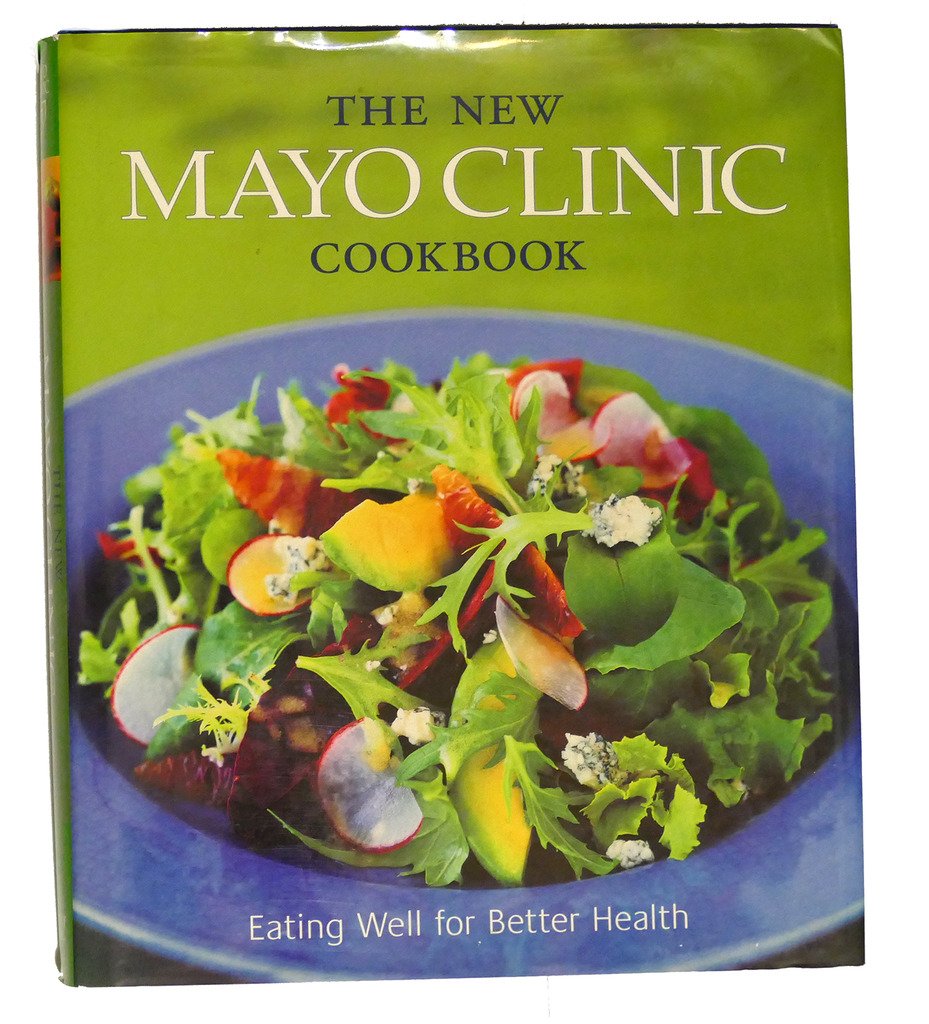 Cover of The New Mayo Clinic Cookbook: Eating Well for Better Health