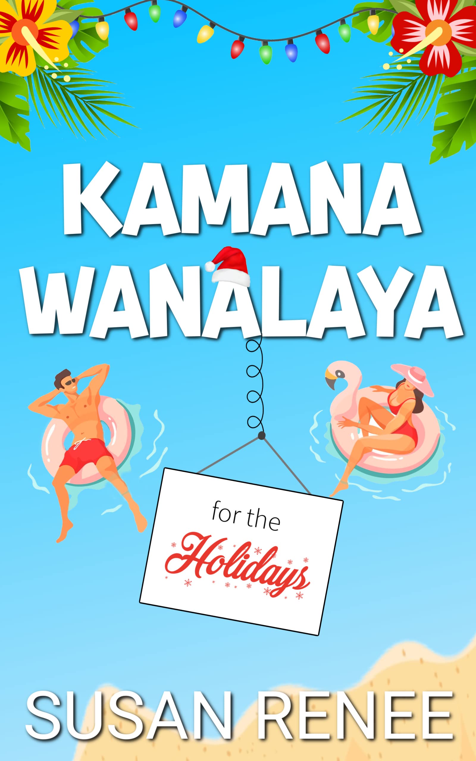 Kamana Wanalaya for the Holidays: A Grinchy/Sunshine Holiday Romance