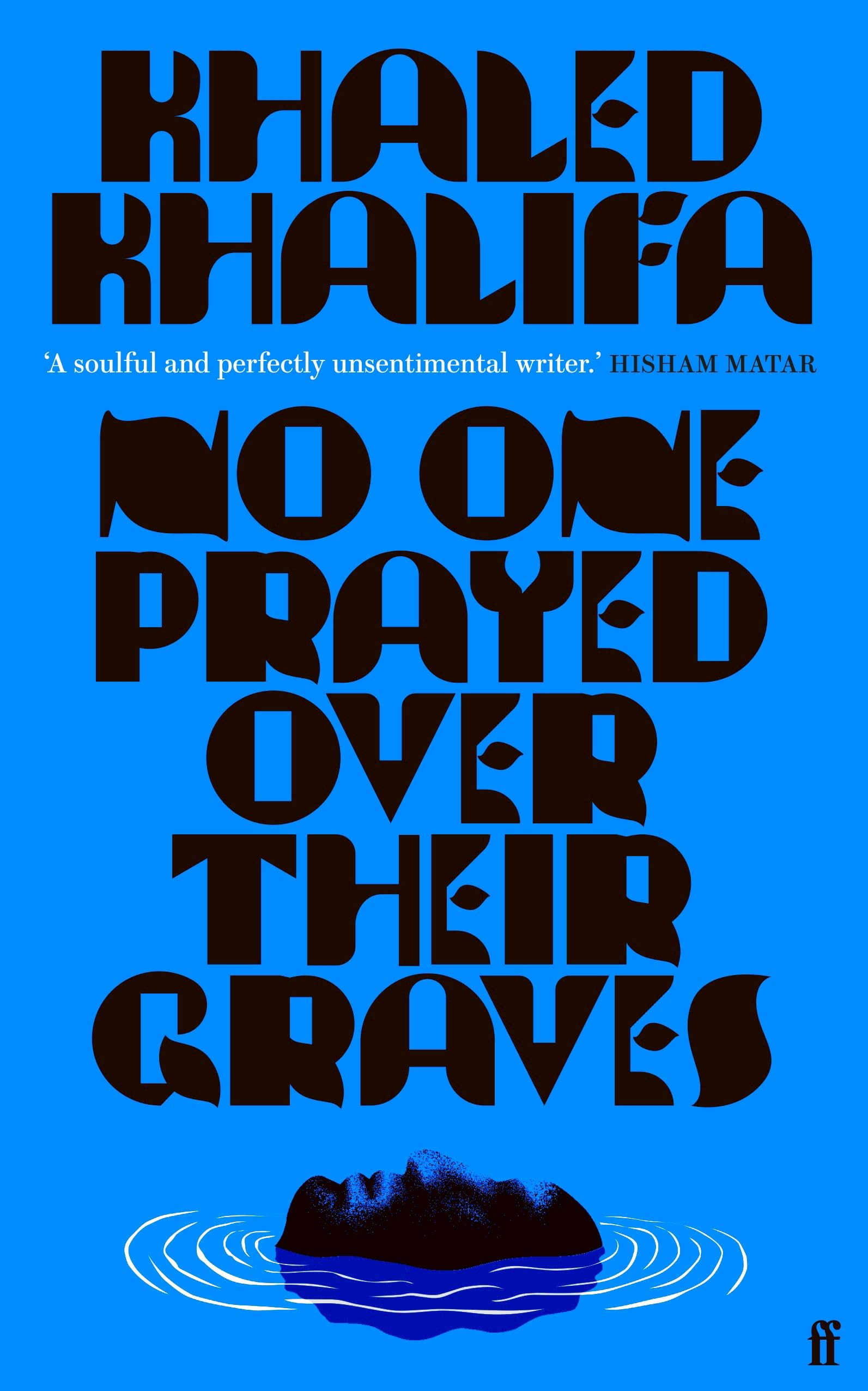 No One Prayed Over Their Graves: From the prizewinning author of Death Is Hard Work