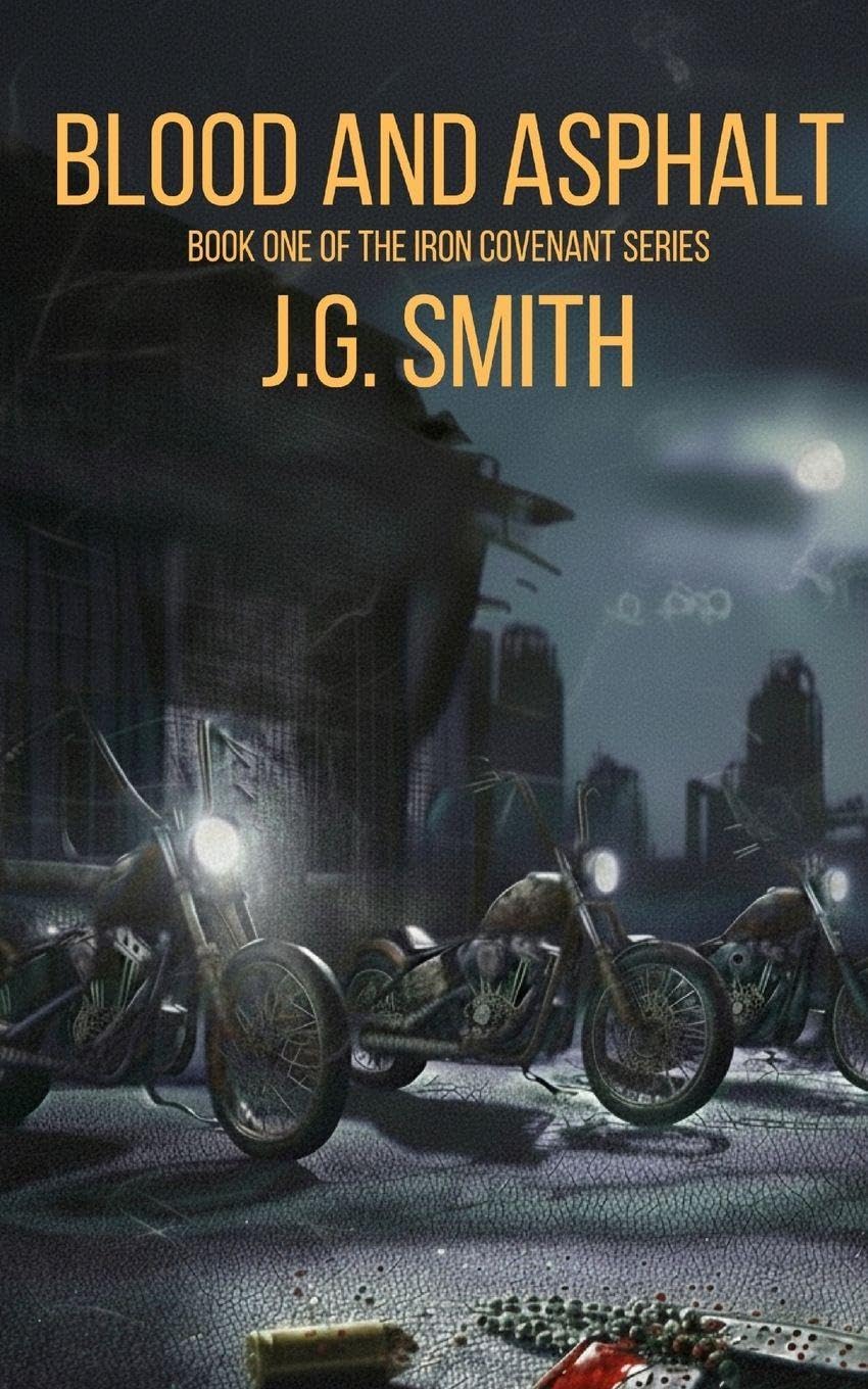 Blood and Asphalt: 1 (Iron Covenant)