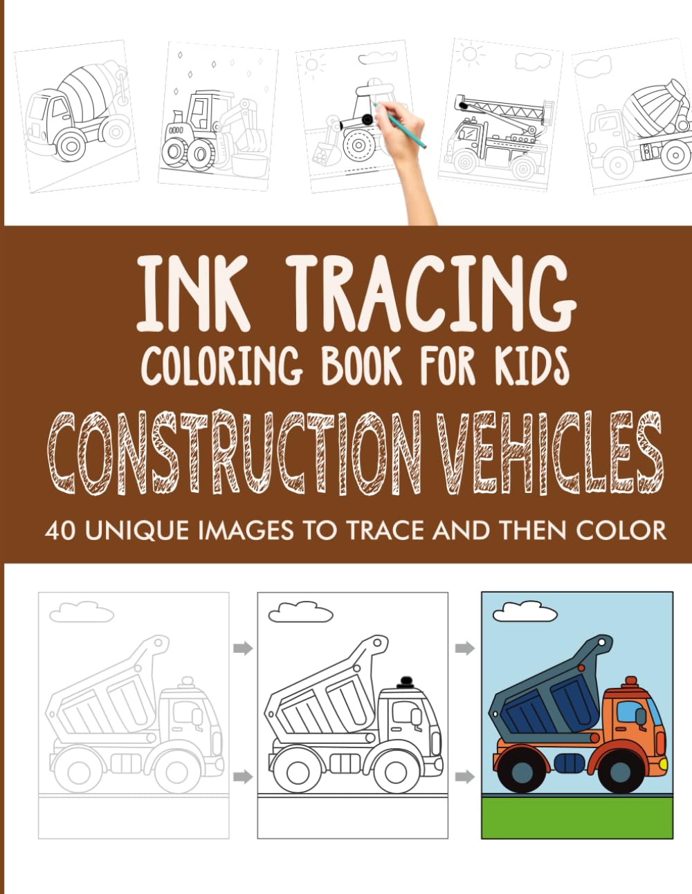 Construction Vehicles Ink Tracing Coloring Book for Kids: Trace and Color Activity Book for Kids