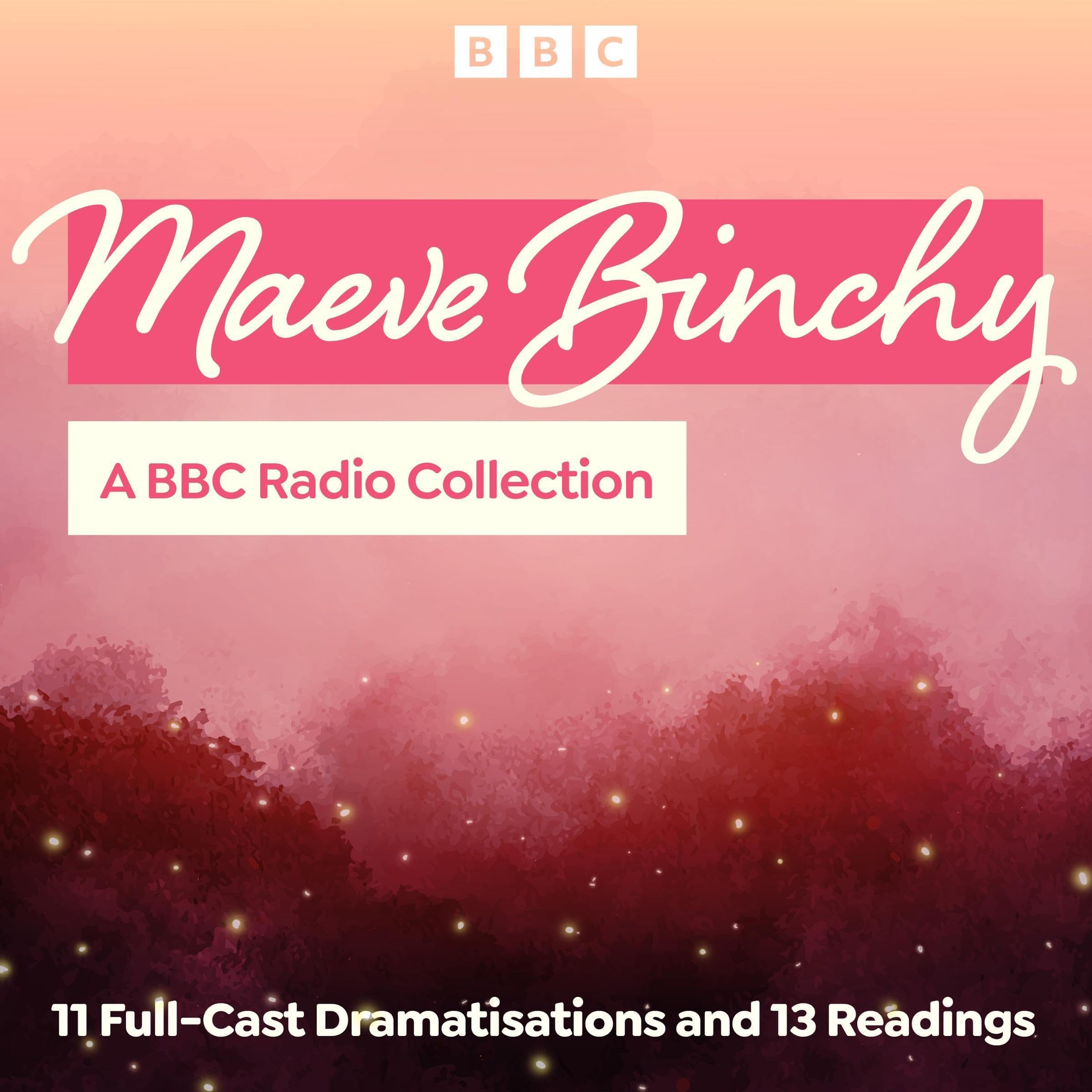 Maeve Binchy: A BBC Radio Collection