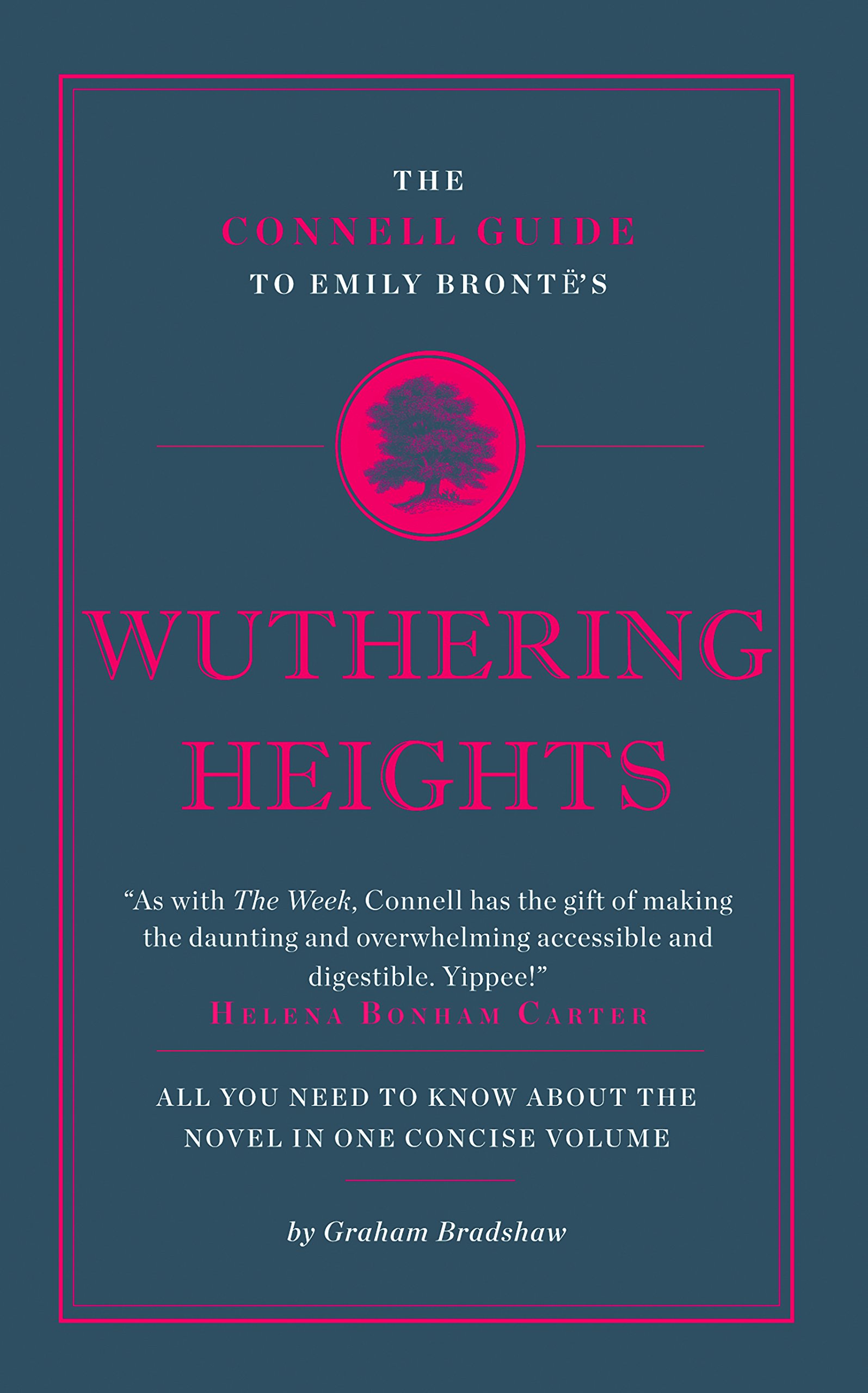 The Connell Guide To Emily Bronte's Wuthering Heights