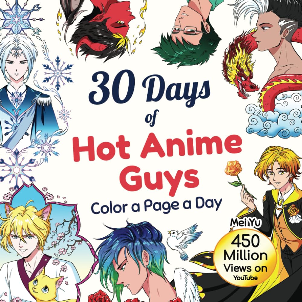 30 Days of Hot Anime Guys: Color a Page a Day (30 Days of Coloring)