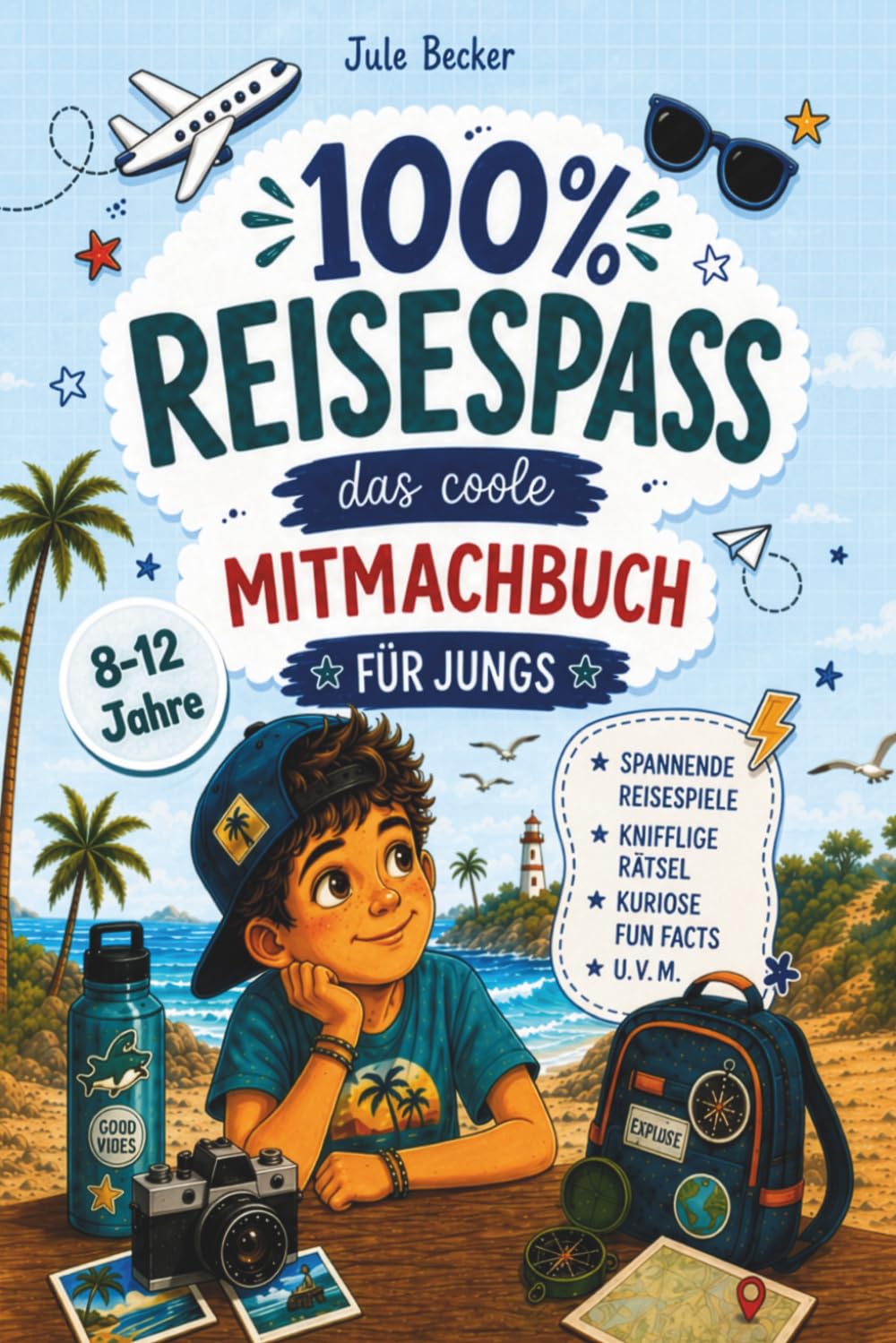 100 % Reisespaß: Das coole Mitmachbuch für Jungen von 8-12 Jahren: Spannende Reisespiele, knifflige Rätsel, kuriose Fun Facts u.v.m. Die perfekte Beschäftigung für Urlaub, Autofahrt und Flugzeug.