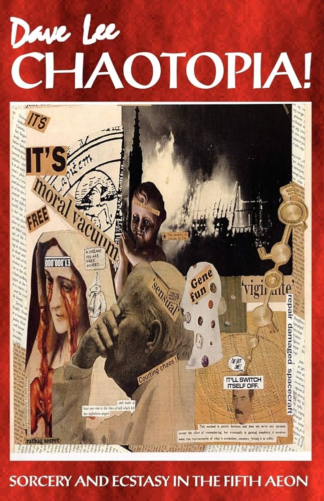 Amazon.com: Chaotopia! Sorcery and Ecstasy in the Fifth Aeon