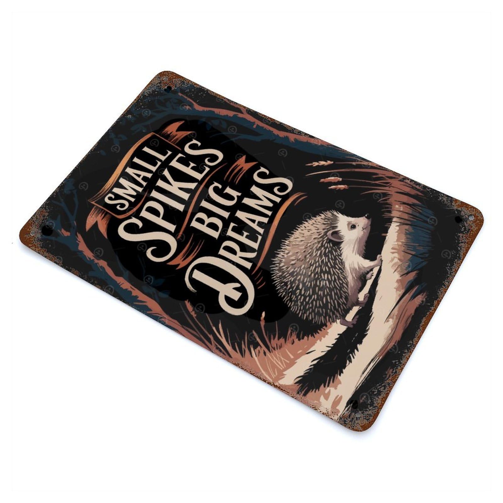 Hedgehog with Big Dreams Decorative Tin Sign 11.8"x7.9", Farmhouse Wall Decor for Living Room, Hallway And Home Decor