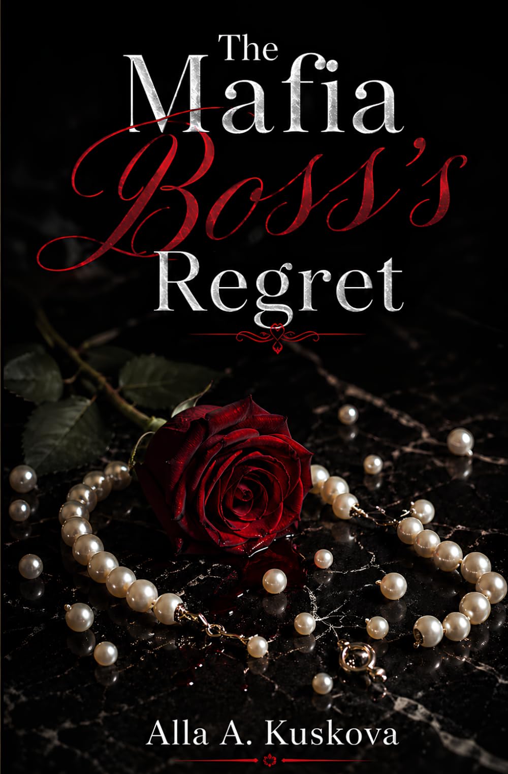 THE MAFIA BOSS'S REGRET: A story of love, betrayal, and the price of pride