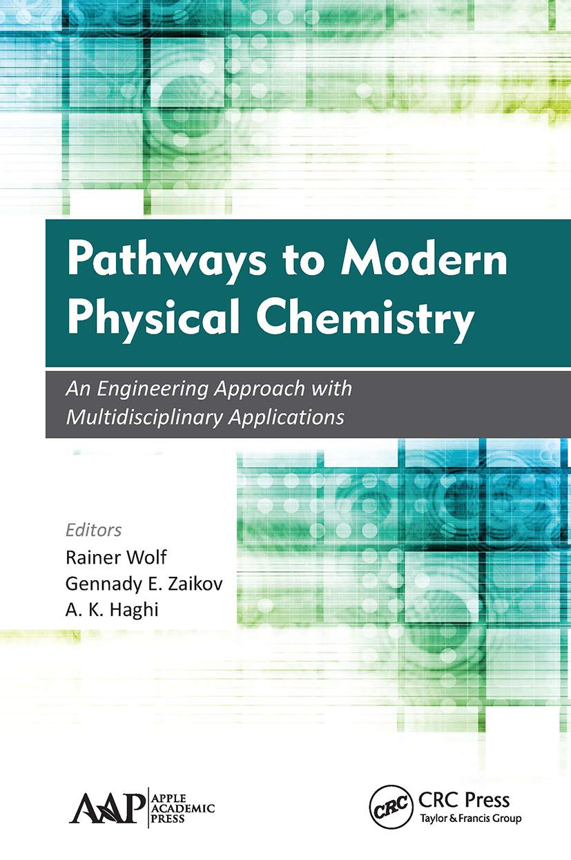 Pathways to Modern Physical Chemistry: An Engineering Approach with Multidisciplinary Applications Paperback – Big Book, 31 March 2021