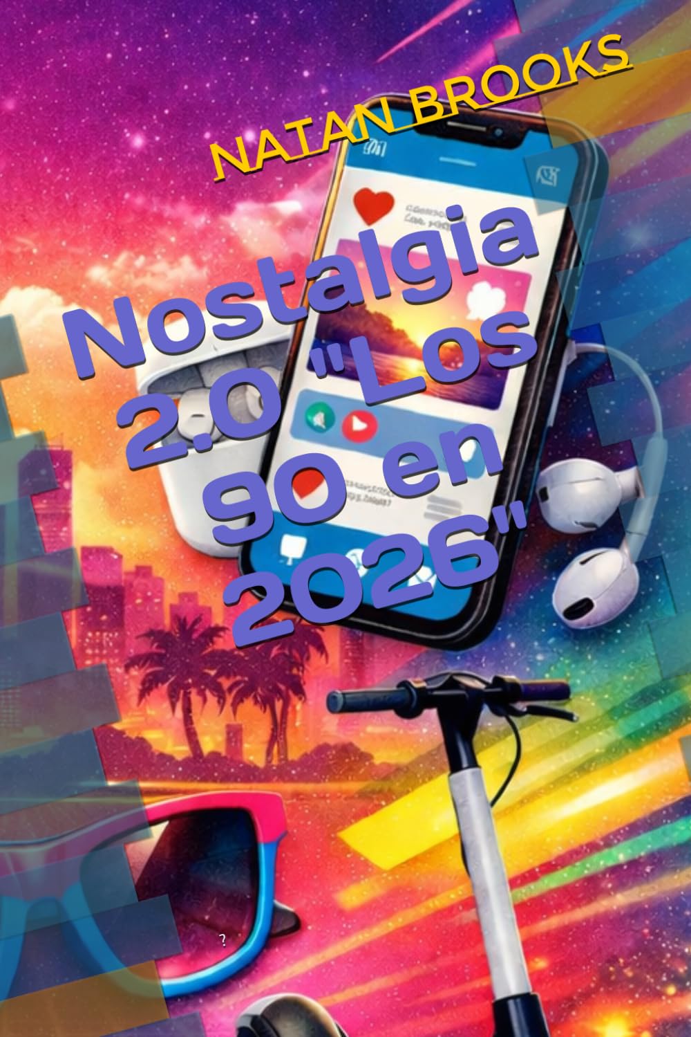 Nostalgia 2.0 "Los 90 en 2026"