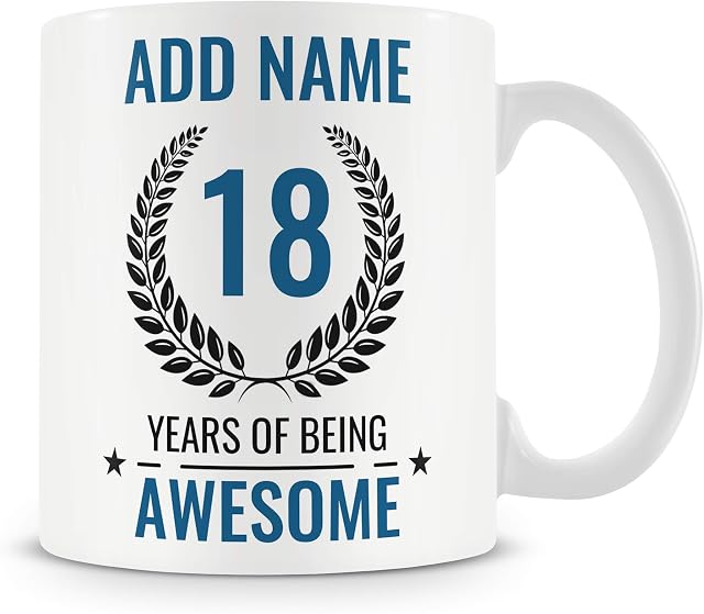 18th Birthday Gift for Men - Personalised Mug/Cup - Add Name - 18 Years of Being Awesome