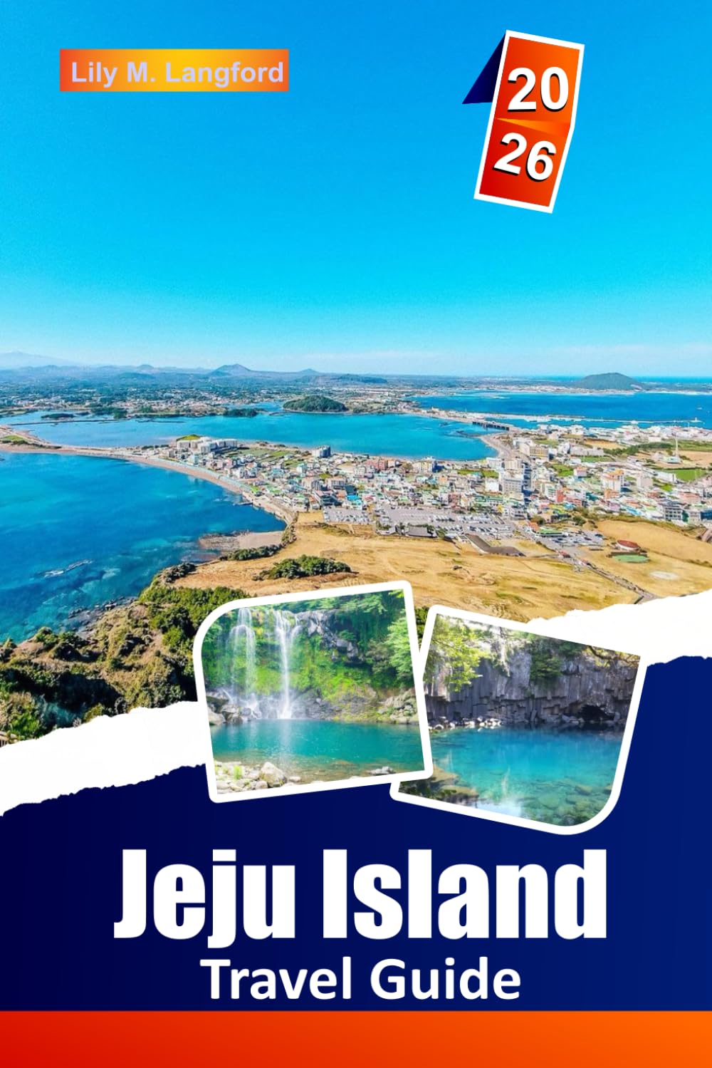 Jeju Island Travel Guide 2026: Explore South Korea’s Stunning Beaches, Volcanic Wonders, Local Cuisine, Cultural Landmarks, and Hidden Gems
