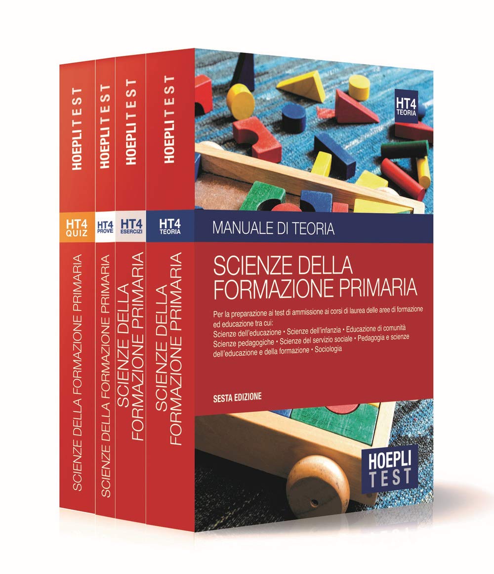 Hoepli test. Scienze della formazione primaria. Per i test di ammissione all'università. Box: Manuale di teoria con esempi-Esercizi e simulazioni