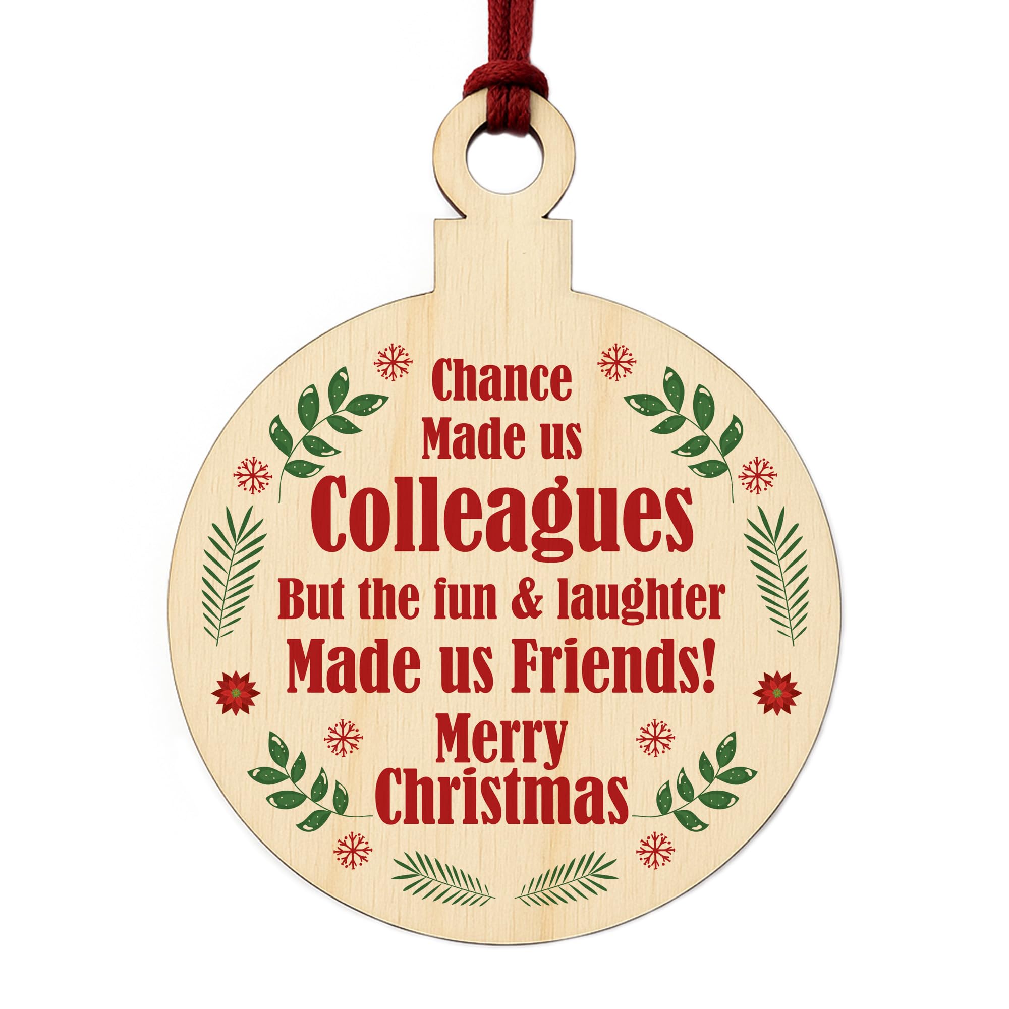 Chance Made Us Colleagues Wood Hanging Bauble Tree Decoration